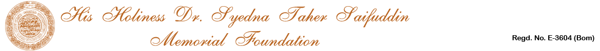 His Holiness Dr Syedna Taher Saifuddin Memorial Foundation